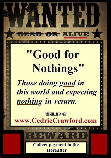 Good for Nothings WANTED Alive!!!
